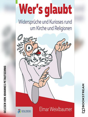 cover image of Wer's glaubt--Widersprüche und Kurioses rund um Kirche und Religionen
